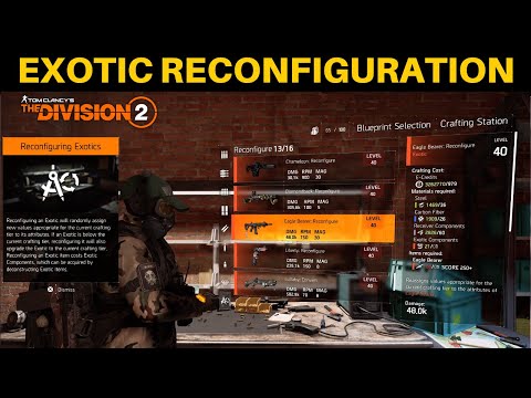 The Division 2 - HOW TO RECONFIGURE/UPGRADE EXOTICS!