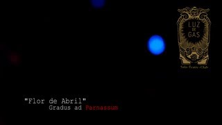 Flor de Abril. Gradus ad Parnassum.