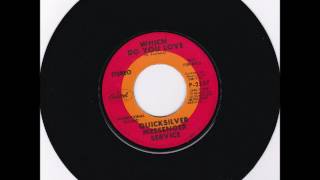 Quicksilver Messenger Service - Who Do You Love/Which Do You Love 1969