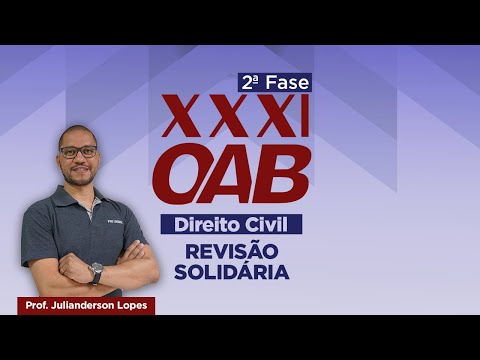 OAB - XXXI - 2ª Fase - Revisão Direito Civil