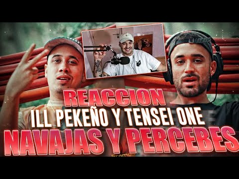REACCION: ILL PEKEÑO Y TENSEI ONE - NAVAJAS Y PERCEBES (con WOYZA) (VIDEOCLIP)