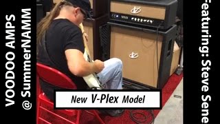 Video thumbnail for Voodoo Amps @SummerNamm: The V-Plex! Featuring: Steve Senes by voodooamps