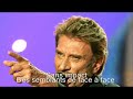 Johnny Hallyday - Affronte-moi (+ Paroles) (yanjerdu26)