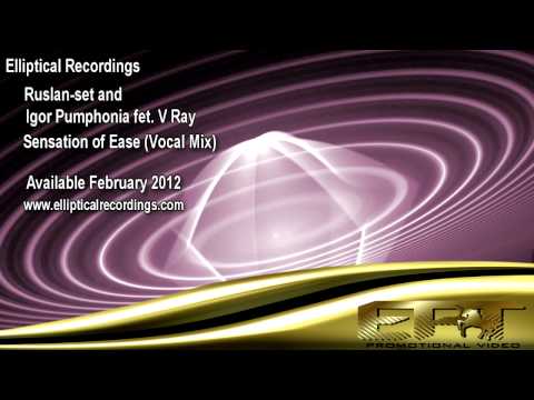 Ruslan-set and Igor Pumphonia feat V Ray Sensations of Ease