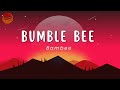 Bambee - Bumble Bee (Lyrics) || Spotiverse