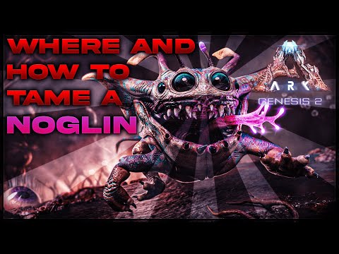 Ark genesis 2 |Where and how to tame a Noglin