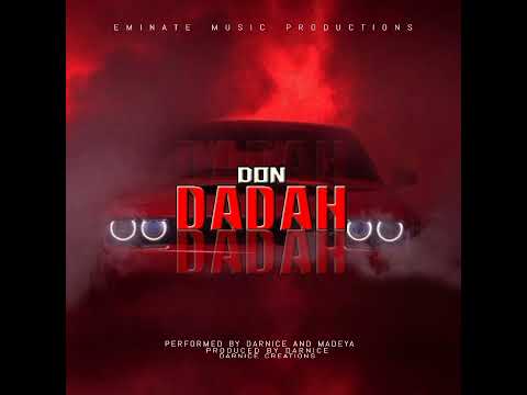 Don Dadah -DarNice x Madeya (ProdbyDarNice)Eminate Records