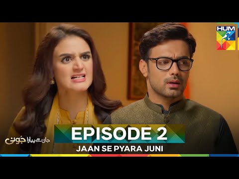 Jaan Se Pyara Juni Episode 2