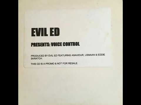 EVIL ED FT. ASAVIOUR, USMAAN & EDDIE SKRATCH - VOICE CONTROL (2001)