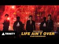 TRINITY | WORLD PREMIERE LIFE AIN'T OVER STAGE PERFORMANCE