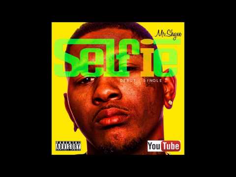 Mr. Shyne - Selfie