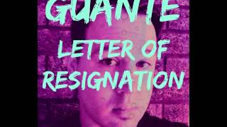 Guante - Letter of Resignation