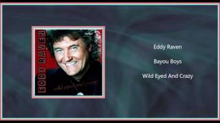 Eddy Raven - Bayou Boys