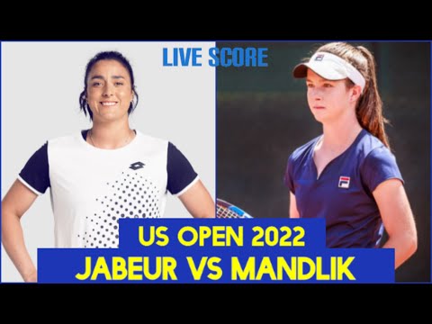 Ons Jabeur vs Elizabeth Mandlik | US Open 2022 Live Score