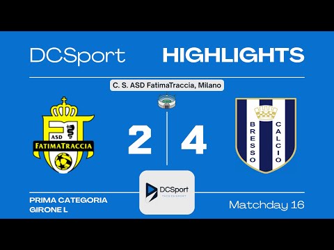 FATIMATRACCIA-BRESSO CALCIO 2-4 | 16 Giornata | Prima Categoria | Girone L | Milano