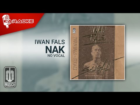 Iwan Fals - Nak (Official Karaoke Video) | No Vocal