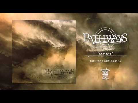 PATHWAYS - Famine (Official Stream)