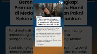 DETIK-DETIK Preman Penendang Ibu Hamil Berontak saat Ditangkap: Jangan Pakai Kekerasan!