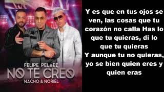 no te creo felipe peláez ft nacho y noriel letra