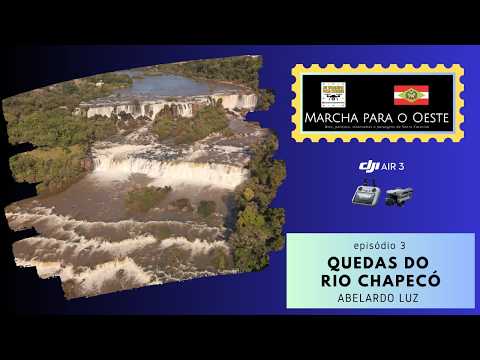 QUEDAS DO RIO CHAPECÓ, em Abelardo Luz: um dos lugares mais bonitos de SC - MARCHA PARA O OESTE #3
