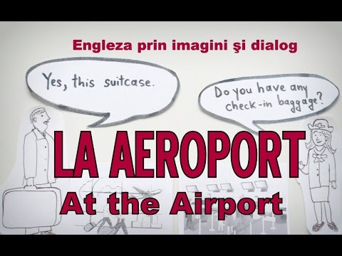 Sa invatam engleza - LA AEROPORT (At the Airport) - Let's learn English!