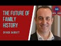 The Future Of Family History By Dr Nick Barratt