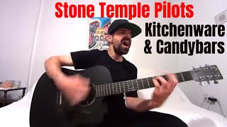 Kitchenware &amp; Candybars - Stone Temple Pilots [Acoustic Cover by Joel Goguen]