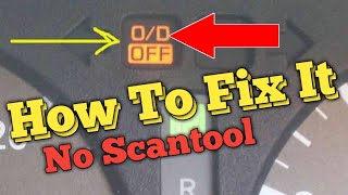 How to fix O/D off light Flashing, with & without a scanner pt 2