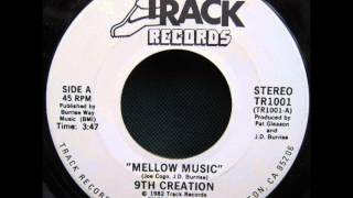 9th Creation - Mellow Music