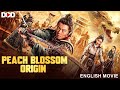 PEACH BLOSSOM ORIGIN - Hollywood Action Adventure English Movie