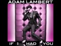 If I had you - Adam Lambert (female version ...