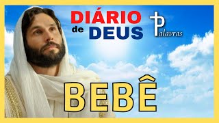 Orao do Dia | Dirio de Deus | Palavras | Beb