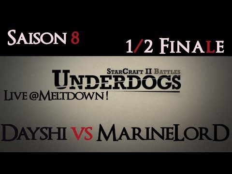 [S08EFinal] UnderDogs du 24/05/2014 - ½ finale - Dayshi vs MarineLorD - Map 2