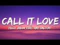 Felix Jaehn Call It Love Lyrics Ft Ray Dalton