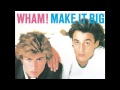 Wham! / George Michael - Everithing She Wants ...