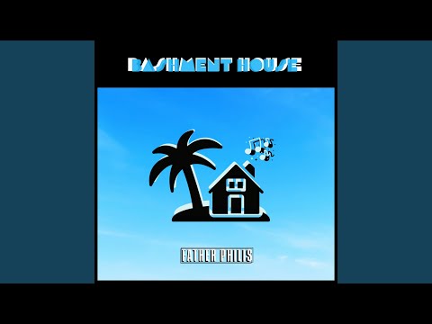 Bashment House (Bass Pumping)