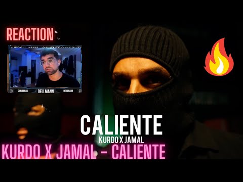 KURDO x JAMAL - CALIENTE  (Reaction)
