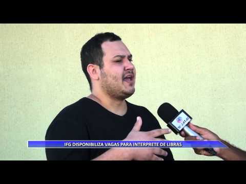 27 05 15 IFG DISPONIBILIZA VAGAS PARA INTERPRETE DE LIBRAS