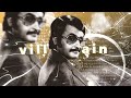 Villain Rajini Whatsapp Status