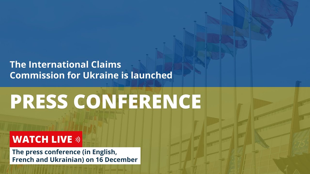 Press Conference: Launch of the International Claims Commission for Ukraine