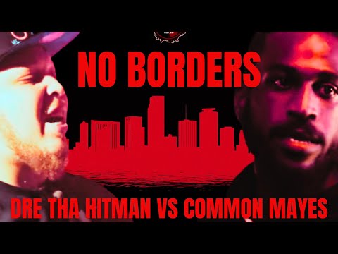 Dre The Hitman vs Common Mayes