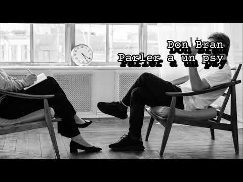 Don Bran - parler￼ à un psy