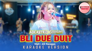 Download lagu BLI DUE DUIT - ADE ASTRID X GERENGSENG TEAM [KARAOKE VERSION NO VOCAL] mp3