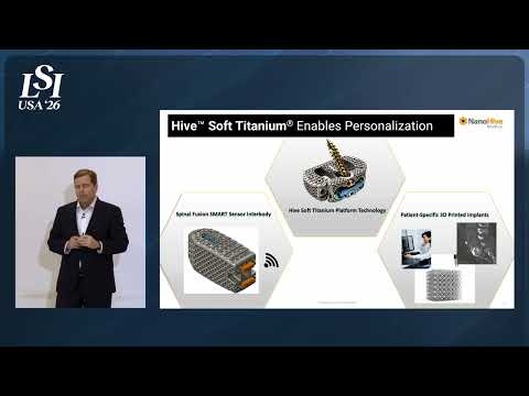 Patrick ODonnell, NanoHive Medical - Bioactive 3D-printed spinal fusion implants | LSI USA '26