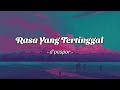 D Paspor Rasa Yang Tertinggal Lirik