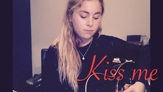 Ed sheeran - KISS ME - Acoustic Cover - Olivia Penalva