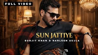 Download lagu Sun Jattiye | Surjit Khan & Harleen Aujla | Video | Headliner Records mp3 Download lagu Sun Jattiye | Surjit Khan & Harleen Aujla | Video | Headliner Records mp3