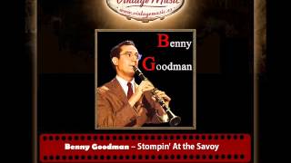 Benny Goodman – Stompin' At the Savoy