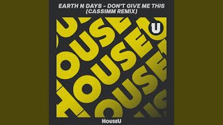 Don't Give Me This (CASSIMM Remix)