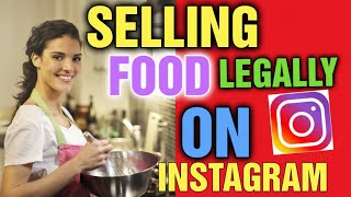Do I Need a License to Sell Food on Instagram: Can You Sell Food on Instagram